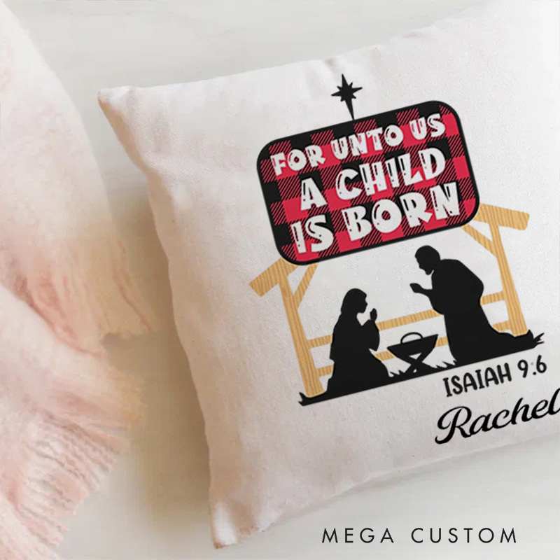 Personalized for Unto us a Child is Born Isaiah 9:6 Throw Pillow with Name Religious Home Decor Christmas Gift for Women