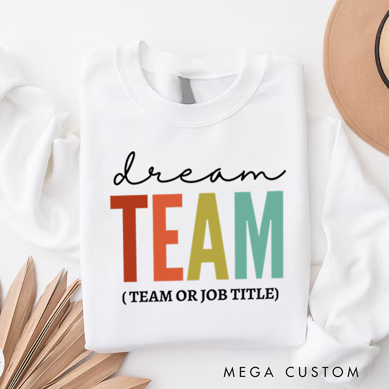 Personalized Office Squad Sweatshirt Dream Team Appreciation Gift for Coworkers