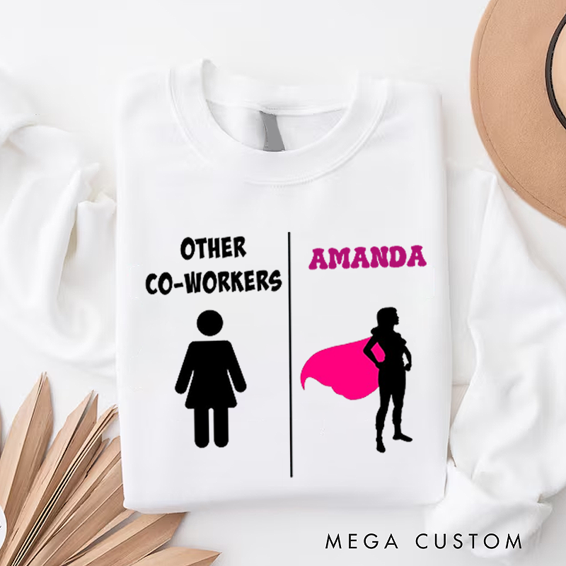 Personalized Office Worker Sweatshirt Other Coworker Appreciation Gift for Coworkers