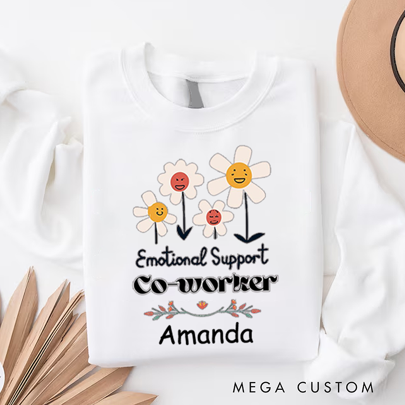 Personalized Office Worker Sweatshirt Emotional Support Coworkers with Four Smiling Flowers Appreciation Gift for Coworkers