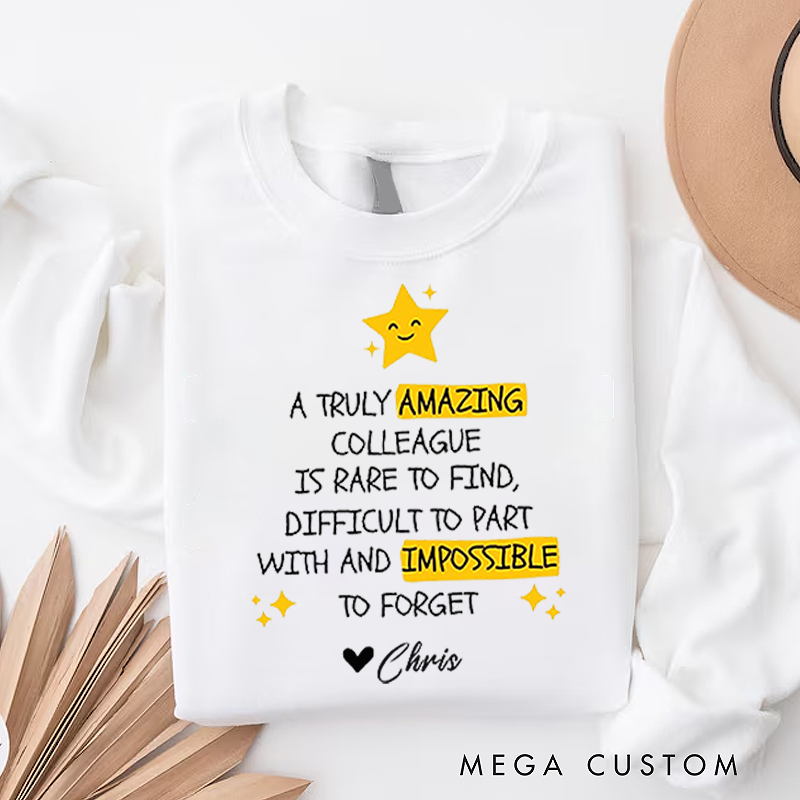 Personalized Office Worker Sweatshirt a Truly Amazing Colleague Is Rare To Find Appreciation Gift for Coworkers