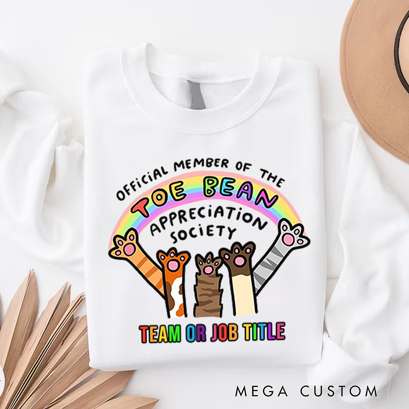 Personalized Office Worker Sweatshirt Official Member of the Toe Bean Appreciation Society Appreciation Gift for Coworkers