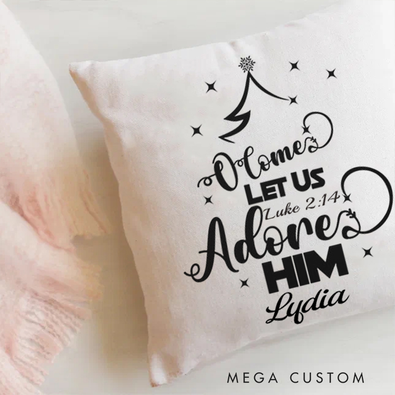 Personalized O come let us adore Him Throw Pillow with Name Birthday Gift for Family Religious Gift for Christian Christmas Gift