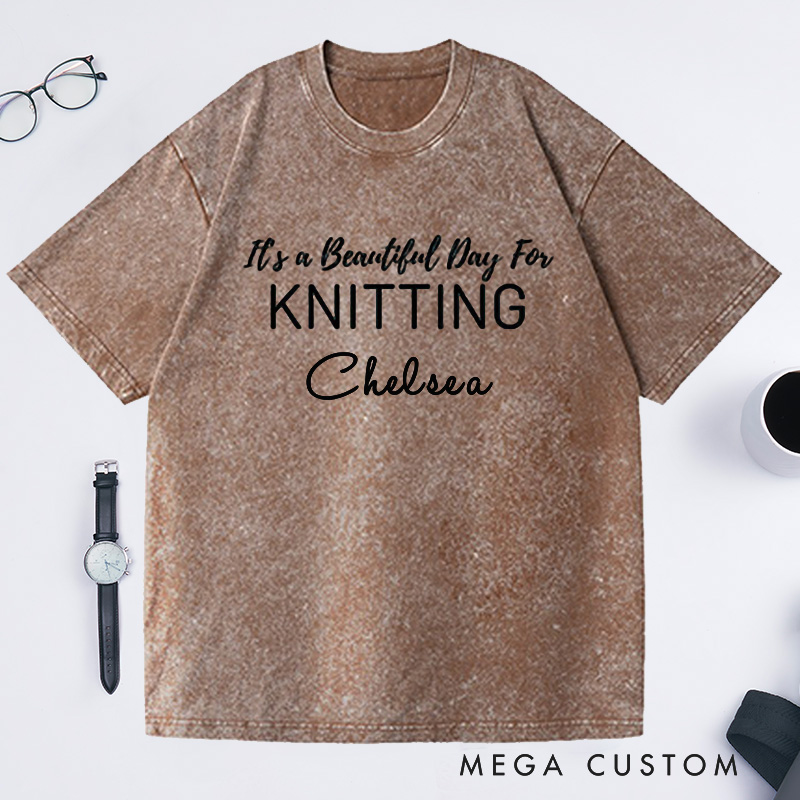 Personalized Knitting Washed T-Shirts Knitting Gifts Knitting Tee It's a Beautiful Day for Knitting Gifts