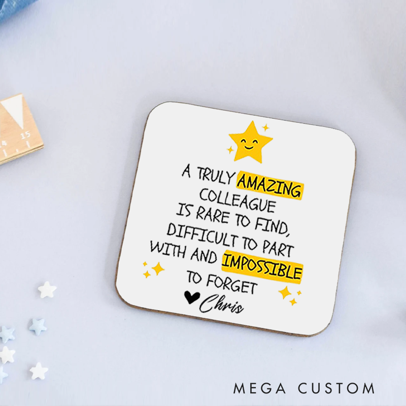 Personalized Coasters for Office Worker a Truly Amazing Colleague Is Rare To Find Appreciation Gift for Coworkers