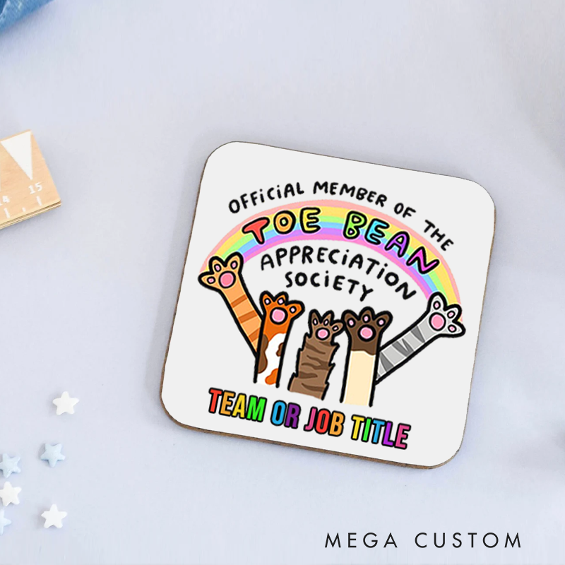 Personalized Coasters for Office Worker Official Member of the Toe Bean Appreciation Society Appreciation Gift for Coworkers