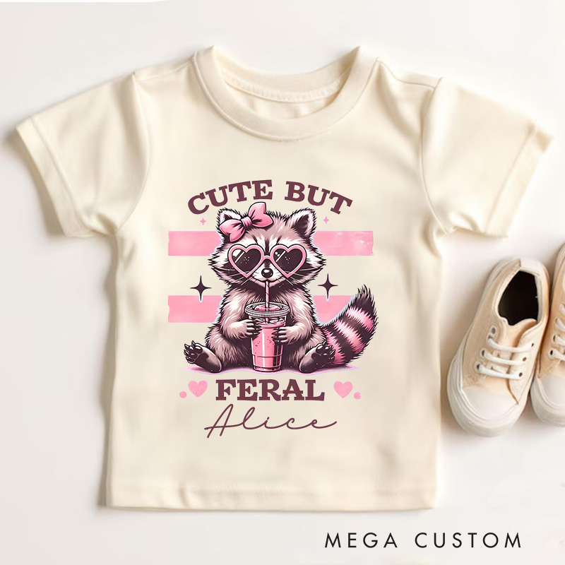 Personalized Cute But Feral T-Shirt Meme Funny Raccoon T-Shirt