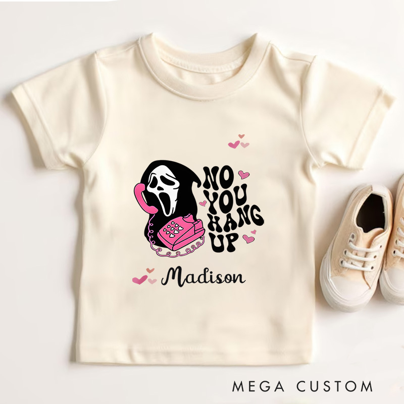 Personalized No You Hang Up Halloween Shirt for Kids Perfect for Adding Humor and Festive Fun to Halloween Celebrations Kids T-Shirt