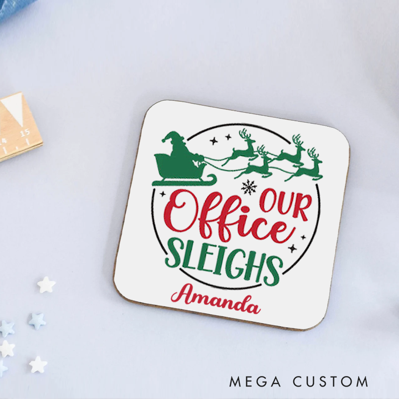 Personalized Coasters for Office Worker Our Office Sleighs with Christmas Elements Appreciation Gift for Coworkers