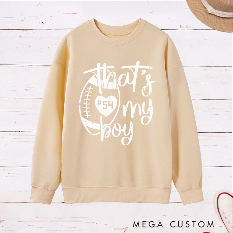 Personalized American Football Sweatshirt for "That's My Boy" with Custom Jersey Number