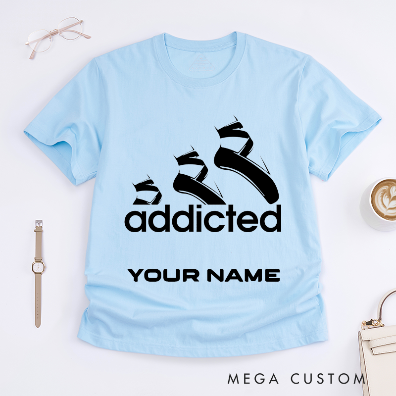 Personalized Ballet Shoes Addicted T-Shirts for Dancer Lovers Custom Name Gift Unique Balletwear for Women Girls Present Ballet Enthusiast Tee
