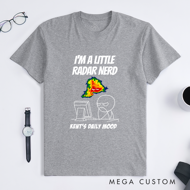 Personalized I’M A Little Radar Nerd T-Shirt Overthinking in Progress Technology Lover Shirt Gift for Geek Nerd