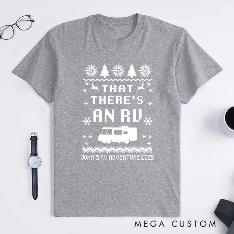 Personalized That There's an RV T-Shirt Christmas Vacation Camping Shirt Gift for Outdoor Lover