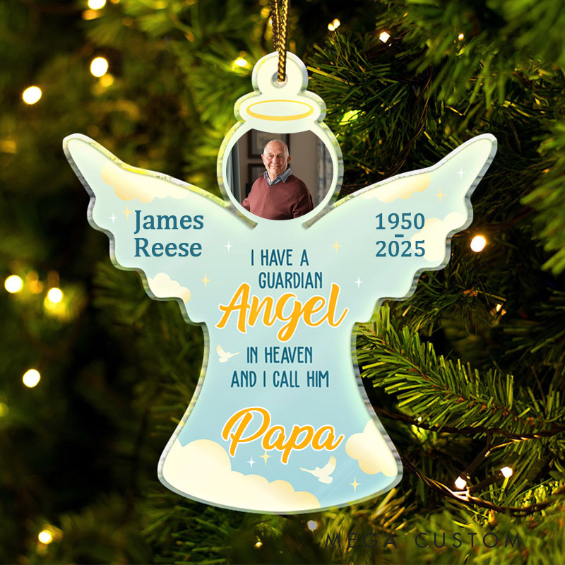 Personalized Angel Ornament I Have A Guardian Angel in Heaven Memorial Ornament Sympathy Gift Acrylic Photo Ornament