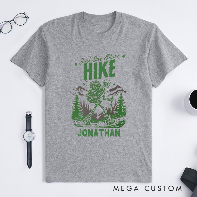 Personalized Just One More Hike T-Shirt Skeleton Adventure T-Shirt Halloween Gift for Outdoor Hiking