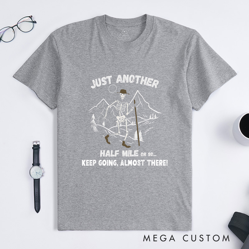 Personalized Just Another Half Mile or so T-Shirt Hiking Adventure T-Shirt Halloween Gift for Outdoors