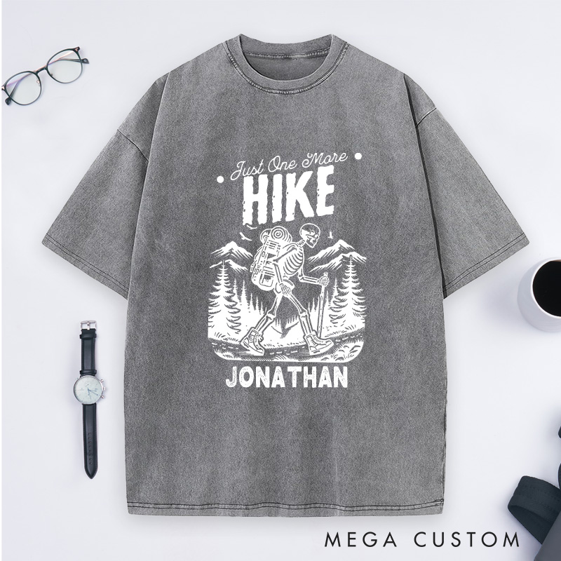 Personalized Just One More Hike Washed T-Shirt Skeleton Adventure Shirt Halloween Gift for Outdoor