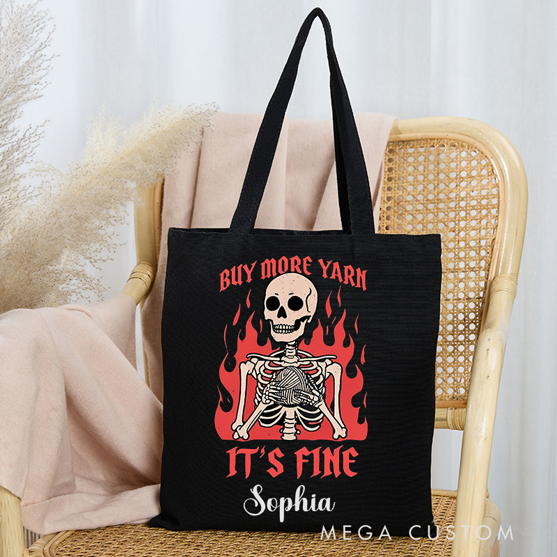 Personalized Buy More Yarn It's Fine Tote Bag Halloween Gift for Crocheting Lovers Funny Gift for Yarn Lovers