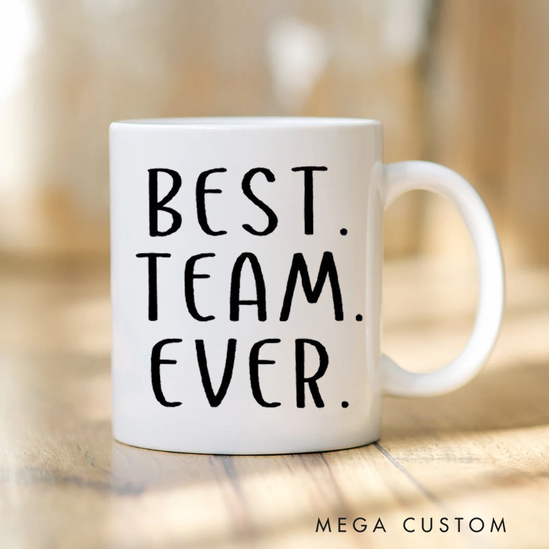 Personalized Office Worker Mug Gift Best Team Ever Mug Appreciation Gift for Coworkers