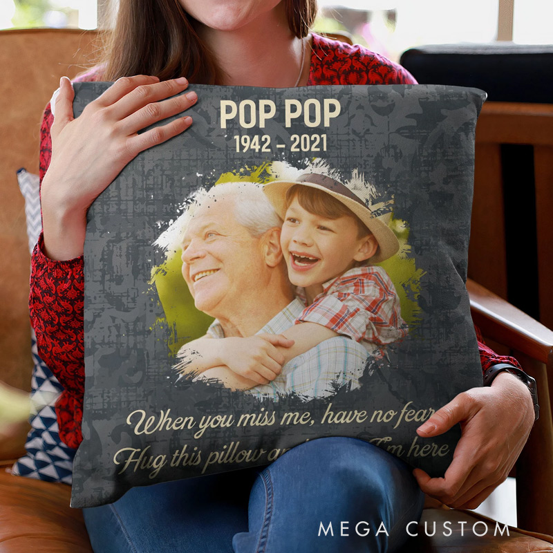 Personalized Memorial Photo Pillow Hug This Pillow And Know I'm Here Sympathy Gifts for Loss of Grandfather Remembrance 