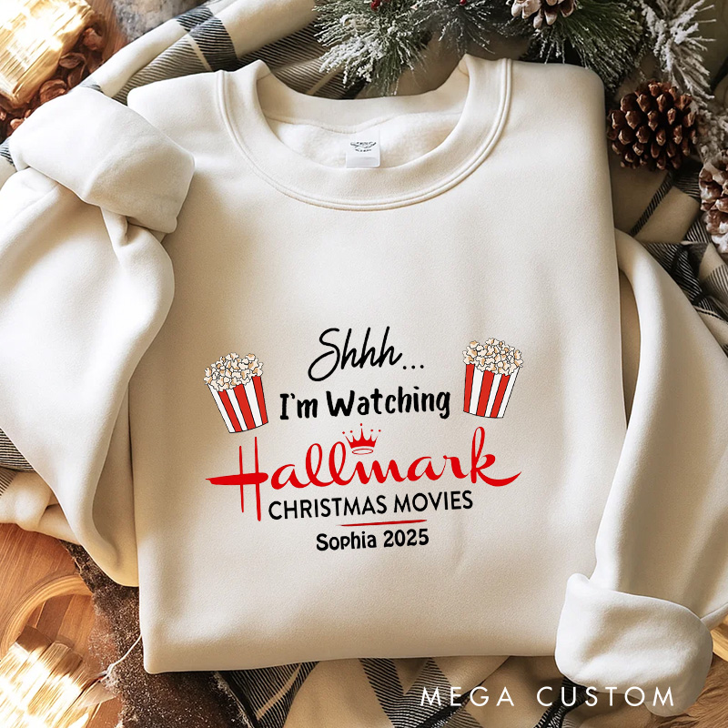 Personalized Shhh I'm Watching Christmas Movies Classic Sweatshirt Christmas Film Crewneck Movie Holiday Shirt