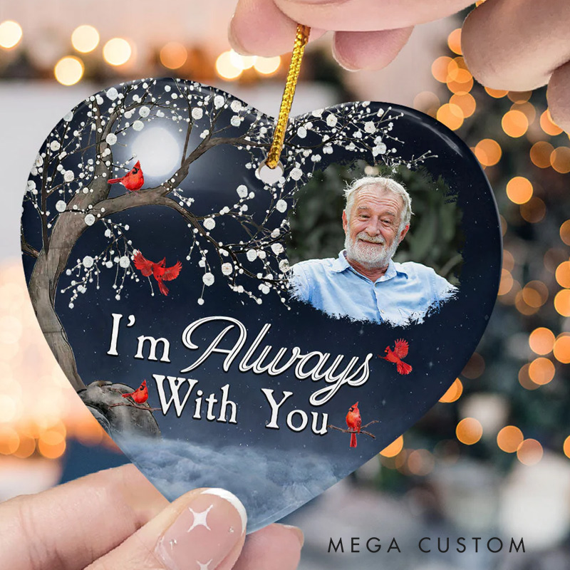 Personalized Photo Memorial Ornament I'm Always With You Ceramic Ornament Sympathy Gift for Loss of Grandfather