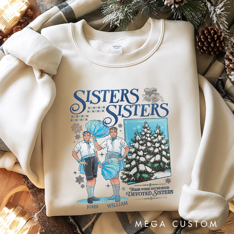 Personalized Classic Sweatshirts Haynes Sisters White Christmas Movie Sweatsweatshirt Sisters Sisters Boy Version Christmas Song Sweatshirt