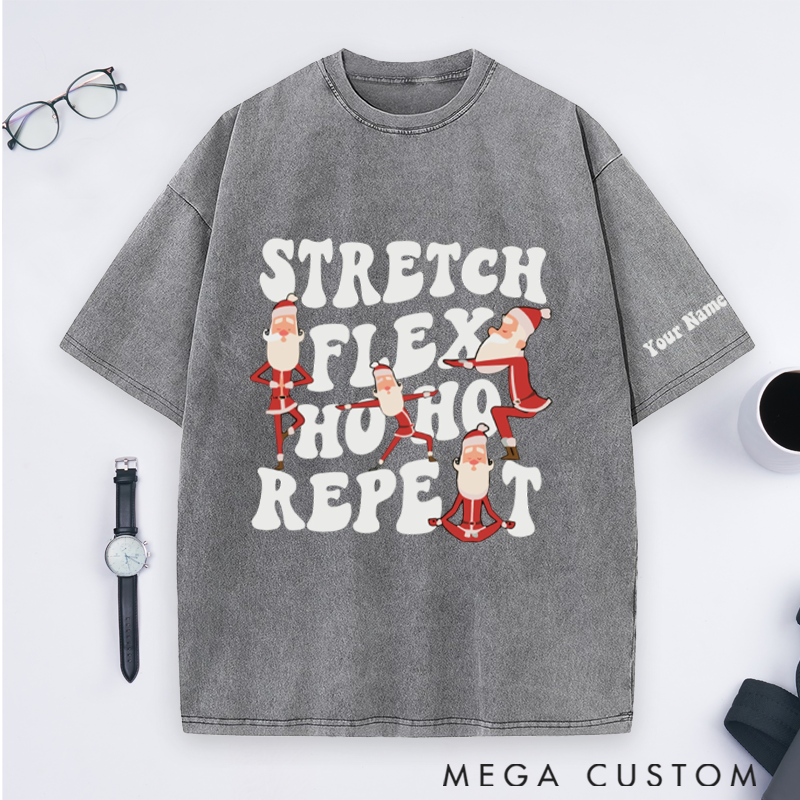Personalized Santa Yoga Washed T-Shirt with Stretch Flex Ho Ho Repeat Design Perfect Gift for Yoga Lover and Christmas