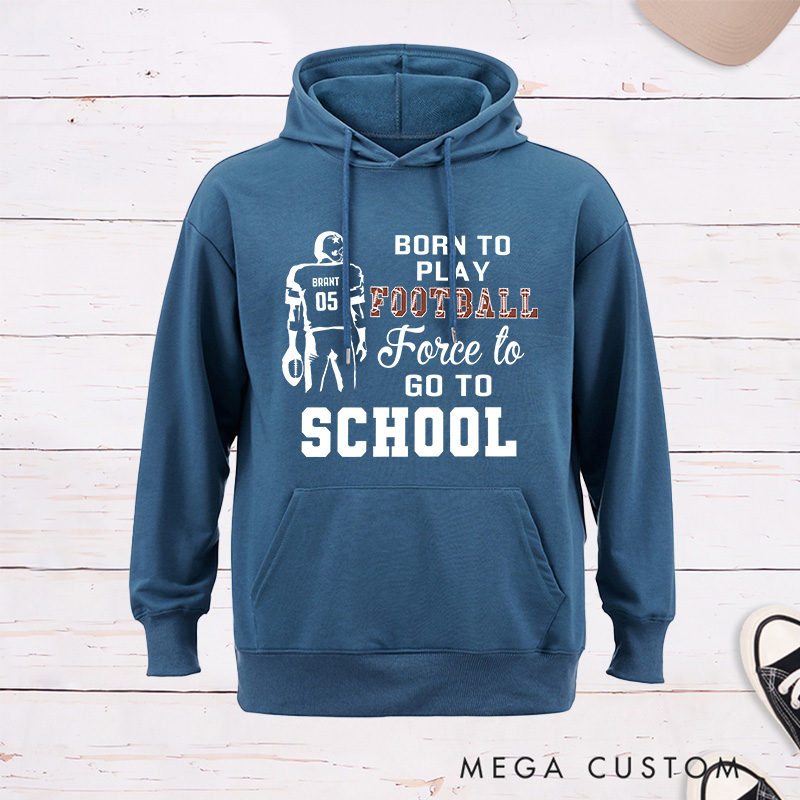 Personalized American Football Fun "Born to Play" Design Hoddies with Custom Name and Number