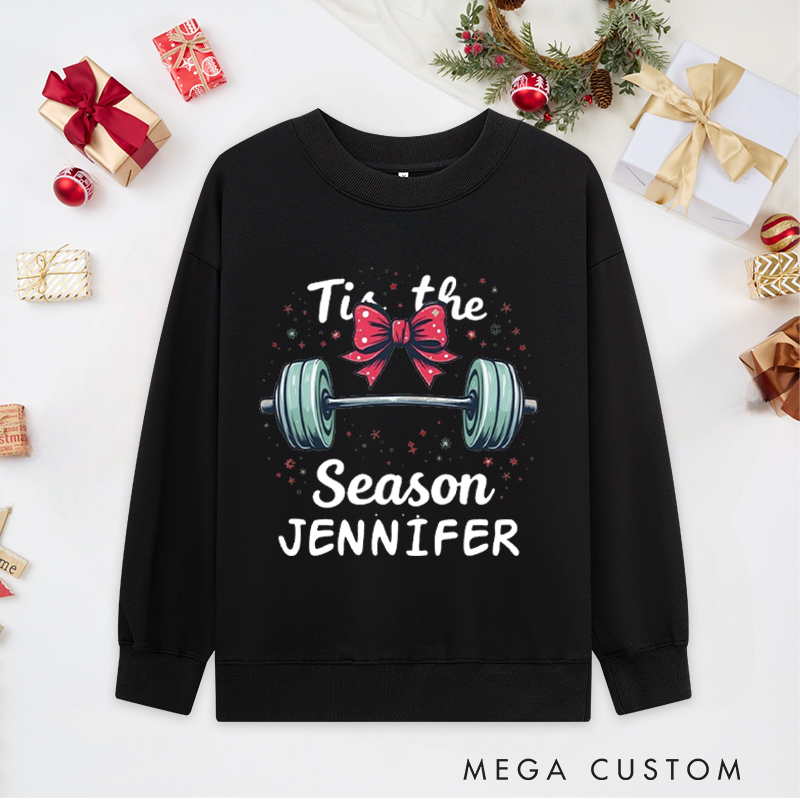 Personalized Christmas Classic Ugly Sweatshirts with Tis the Season Barbell and Bow for Fitness Enthusiasts Bodybuilders and Gym Lovers