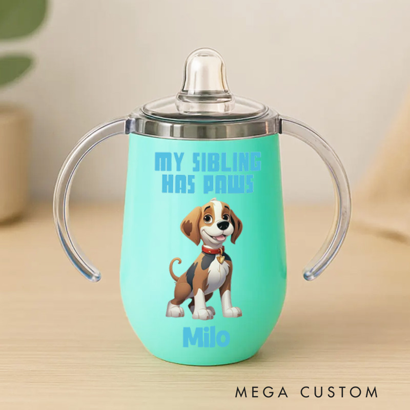 Personalized Pet Sibling Love with Cute Dog Illustration and Heartfelt Message for Baby Sippy Cup