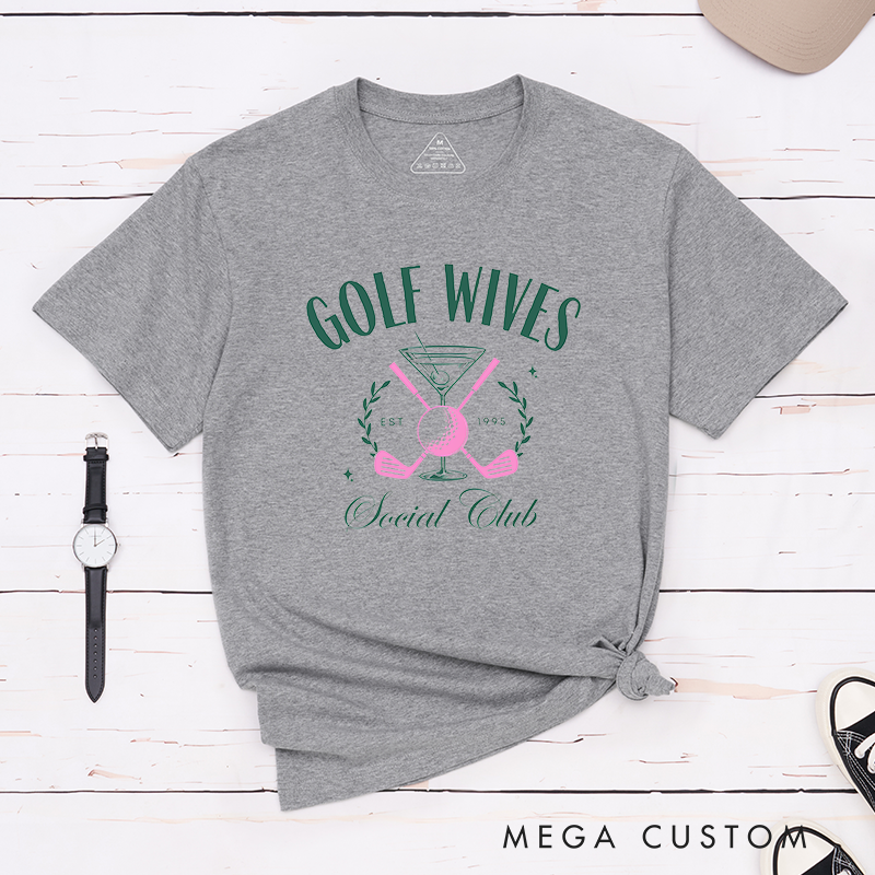 Personalized Golf wives T-Shirt with Custom Year Unique Gift for Golf Lovers Anniversary or Birthday Shirt for Wife