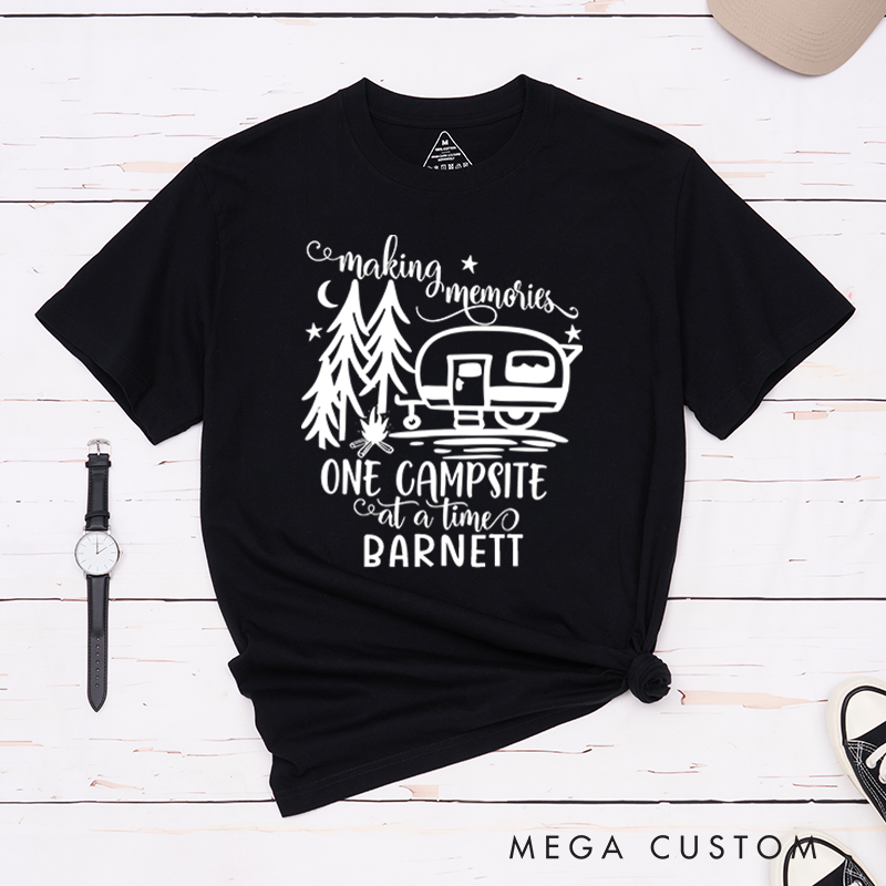 Personalized Making Memories One Campsite At a time T-Shirt Camping Adventure Shirt Gift for Hiking Outdoors Lover