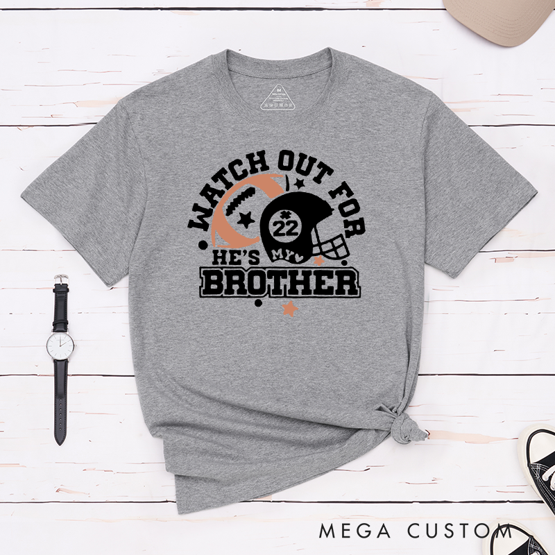 Personalized American Football Brother T-Shirts Featuring Custom Number - Watch Out for My Brother