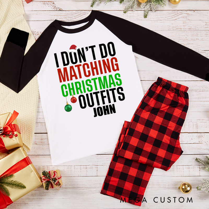 Personalized Family Matching I Don't Do Matching Christmas Outfits but I Do Pajama Sets Family Funny Pajama Sets Family Christmas Holiday Gift