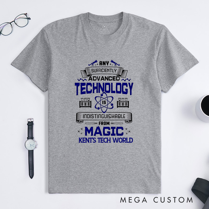 Personalized Advanced Technology T-Shirt The Magic of Innovation Programmer Computer Lover Shirt Gift for Nerd Geek 