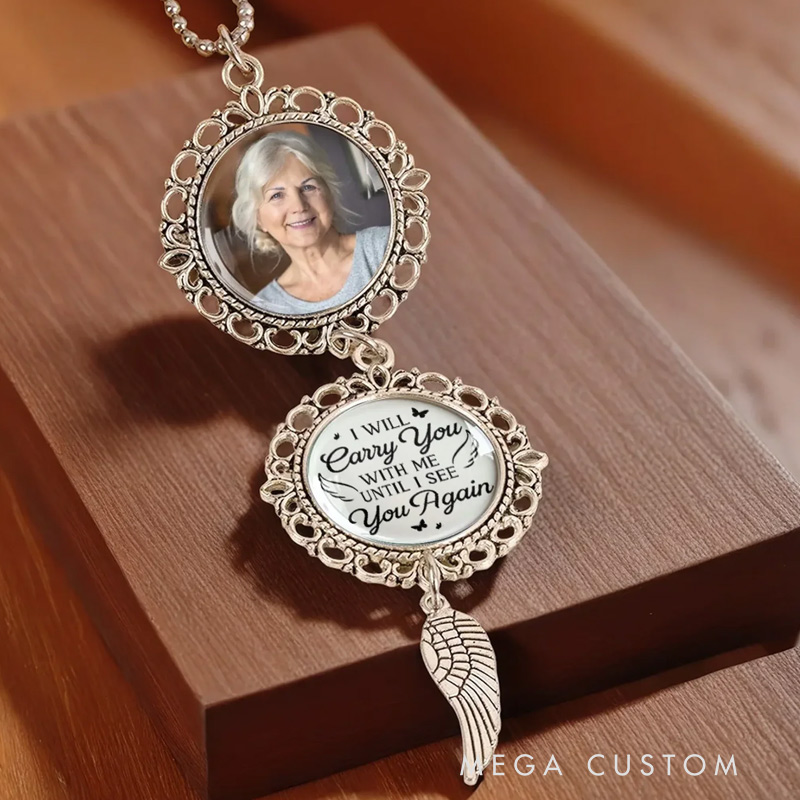 Personalized Photo Car Ornament Memorial I will Carry You with Me until I See You Again Car Ornament Sympathy Gift