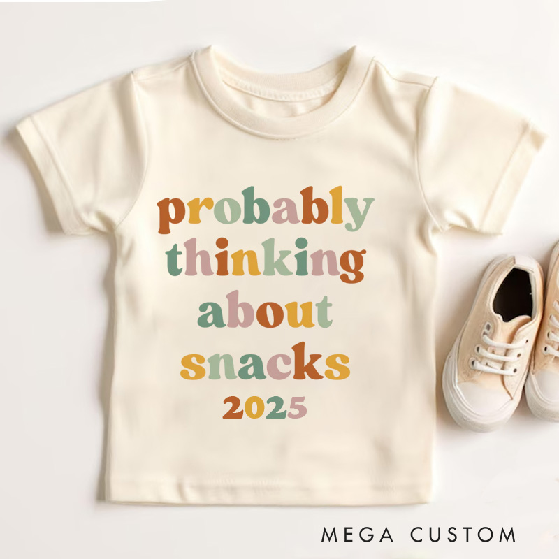 Personalized Probably Thinking About Snacks Kids T-Shirt 