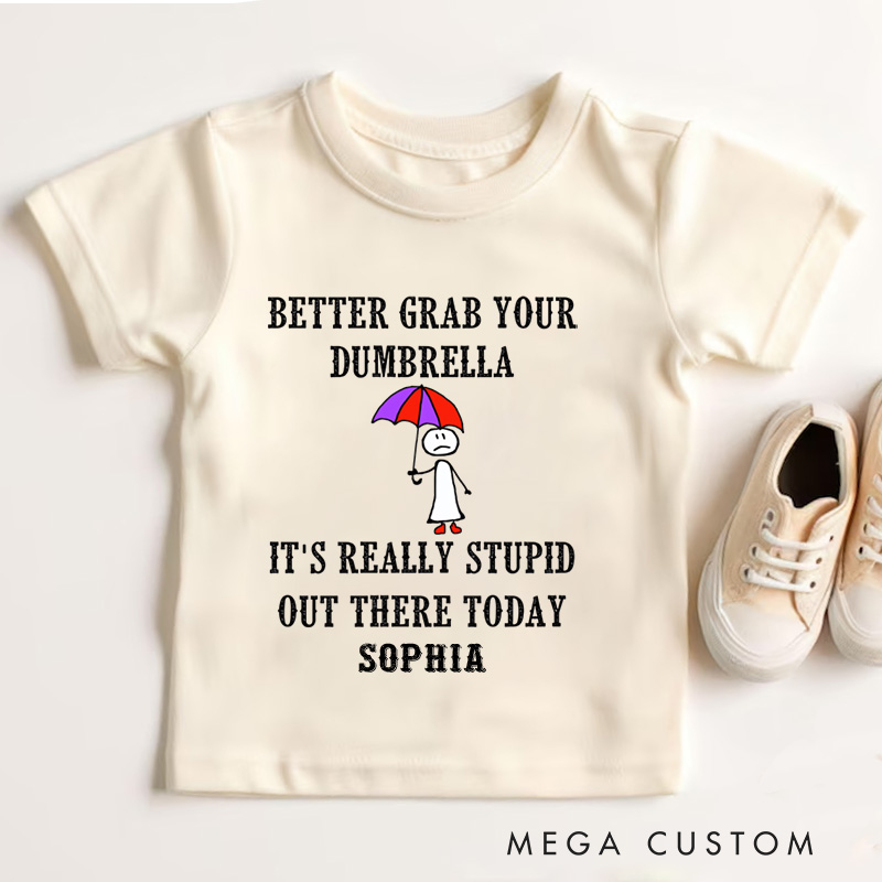 Personalized Better Grab Your Dumbrella Funny Quote Kids T-Shirt 