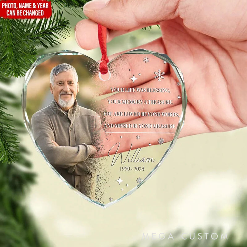 Personalized Memorial Photo Ornament Your Life Was Blessing Your Memory A Treasure Ornament Heart Shaped Glass Christmas Ornament Sympathy Gift