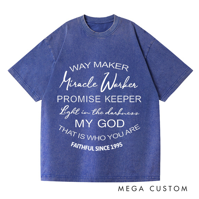 Personalized Washed T-Shirts My God That Is Who You Are T-Shirt
