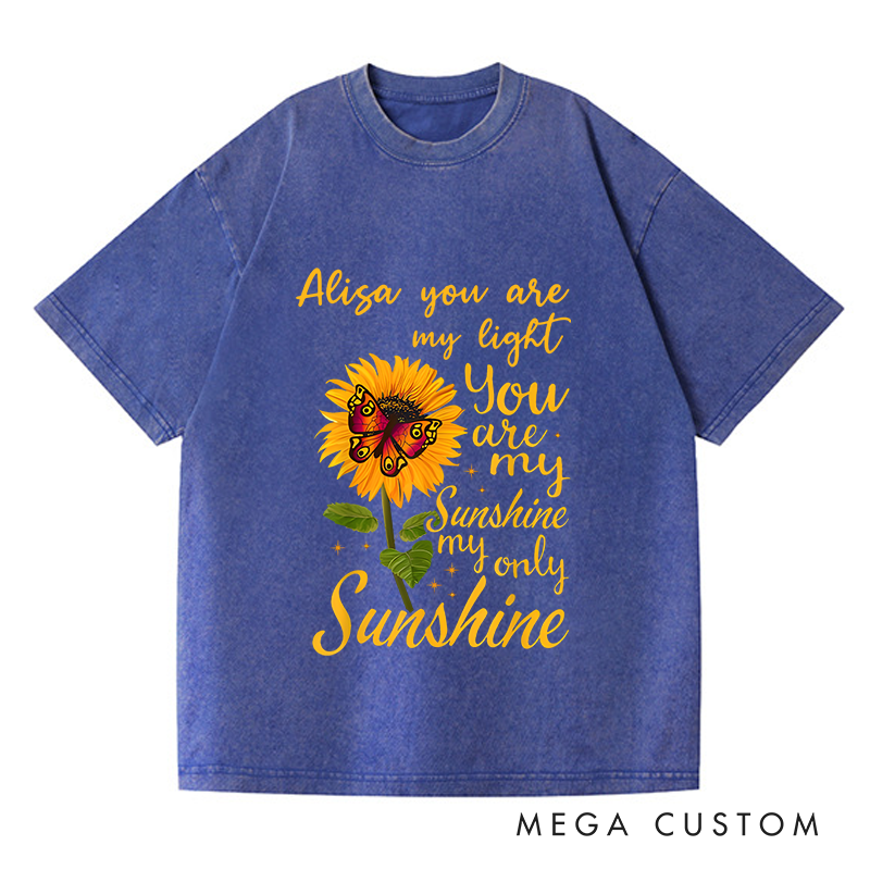 Personalized Washed T-Shirts You Are My Sunshine My Only Sunshine Sunflower and Butterfly T-Shirt