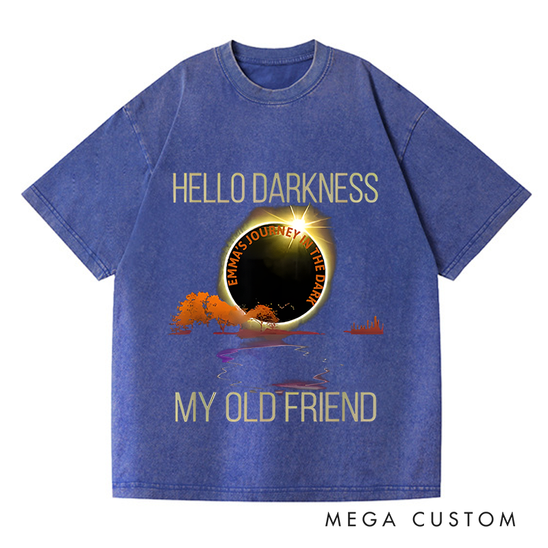 Personalized Washed T-Shirts Hello Darkness My Old Friend Humorous Graphic and Journey with Darkness Creative Eclipse Inspired T-Shirt