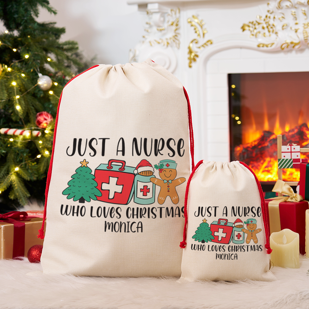 Personalized Nurse Christmas Sack Custom Just a Nurse Who Loves Christmas Design Sack Xmas Gift for Nurse