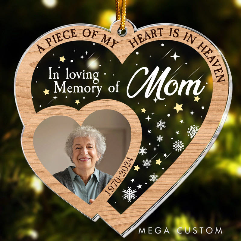 Personalized Memorial Photo Ornament A Piece Of My Heart Is In Heaven Sympathy Keepsake Gift Custom Acrylic Ornament Memorial Gift