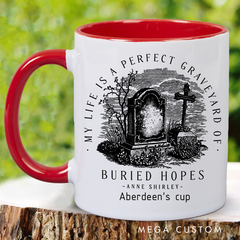 Personalized My Life is a Perfect Graveyard of Buried Hopes Mugs Custom Quote Coffee Mug with Name Rip Mug Book Lover Gift for Librarian Gift