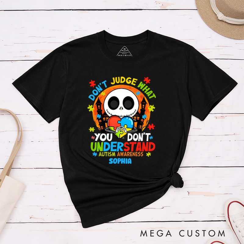 Personalized Autism Awareness T-Shirt Don't Judge What You Don't Understand Mental Health Gift