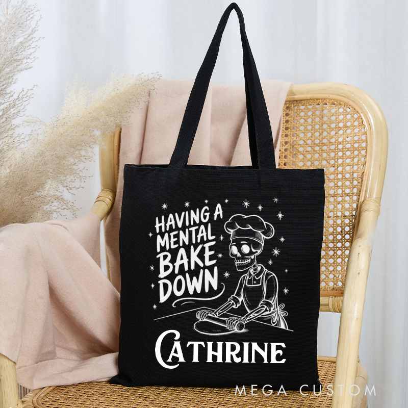 Personalized Having a Mental Bake Down Tote Bag Custom Baking Lover Bag with Name Bag Skeleton Baking for Baking Lover Gift