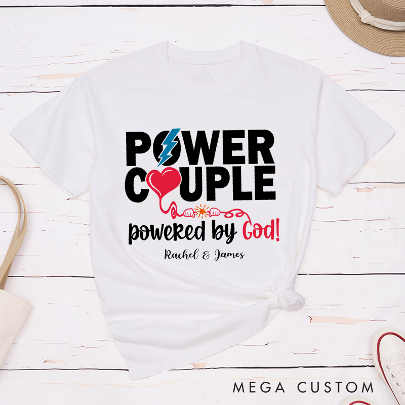 Personalized Power Couple Classic T-Shirt with Name Crew Neck Shirt Christian Shirt Religious Gift Birthday for Couple