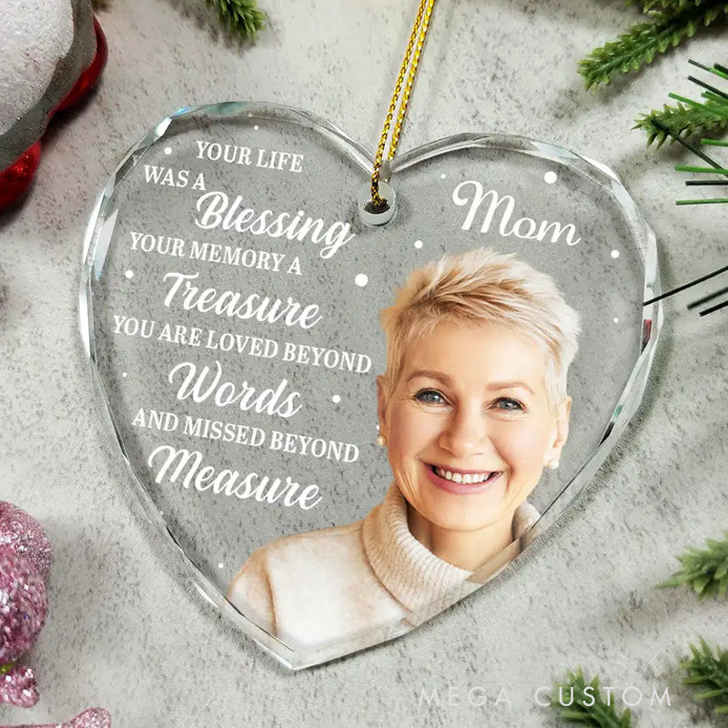 Personalized Heart Shaped Glass Ornament Custom Photo Memorial Ornament Your Life Was A Blessing